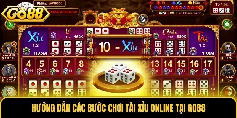 Tài Xỉu Online - Game Giải Trí Trực Tuyến Số 1 Tại Go88 2 Hướng dẫn các bước chơi Tài Xỉu online tại Go88